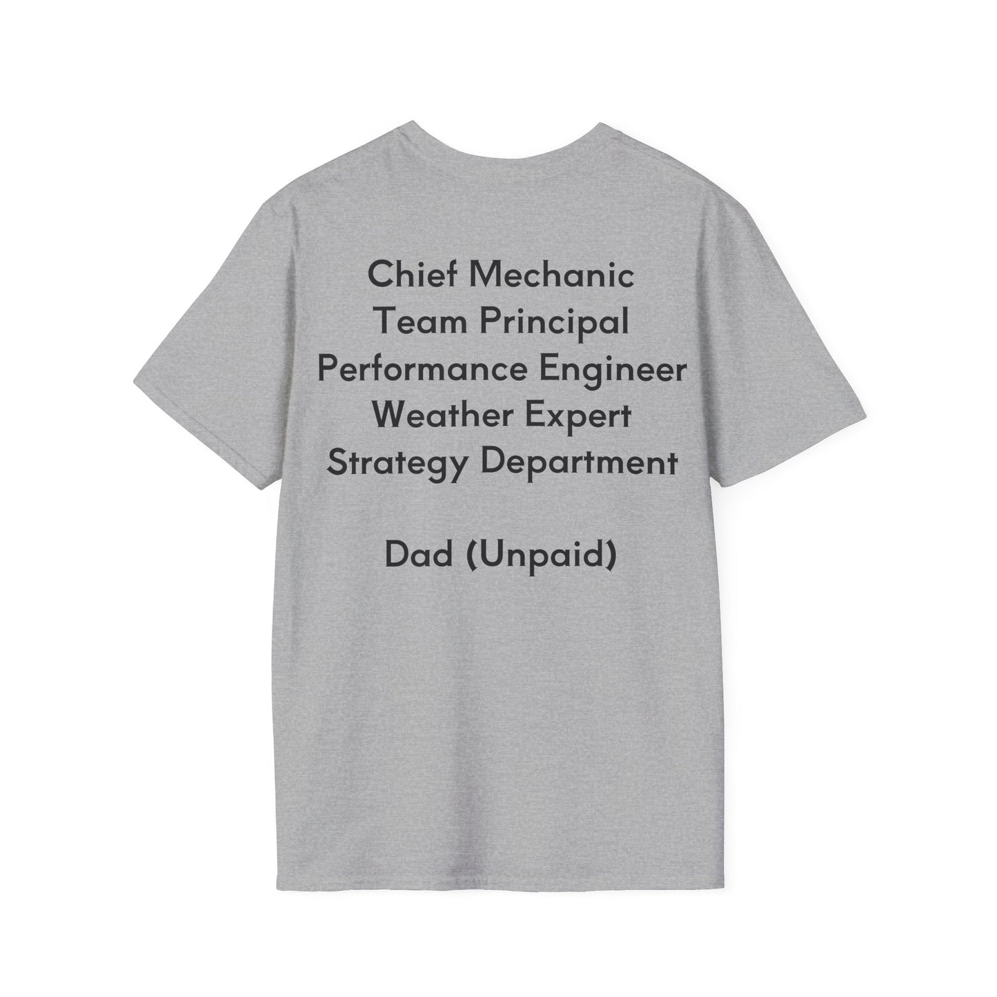 Own The Apex - Dads Roles - Motorsport T-Shirt