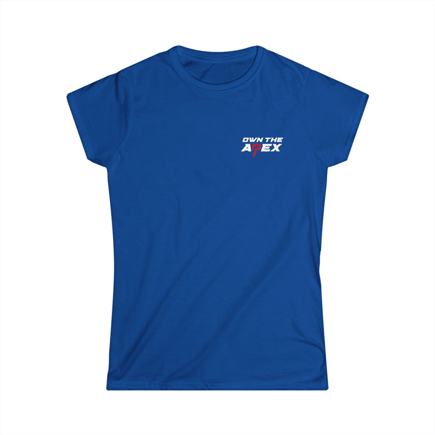 Own The Apex - Mums Roles - Women’s Softstyle T-Shirt