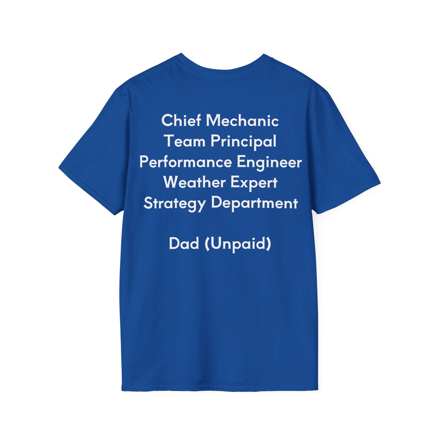Own The Apex - Dads Roles - Motorsport T-Shirt