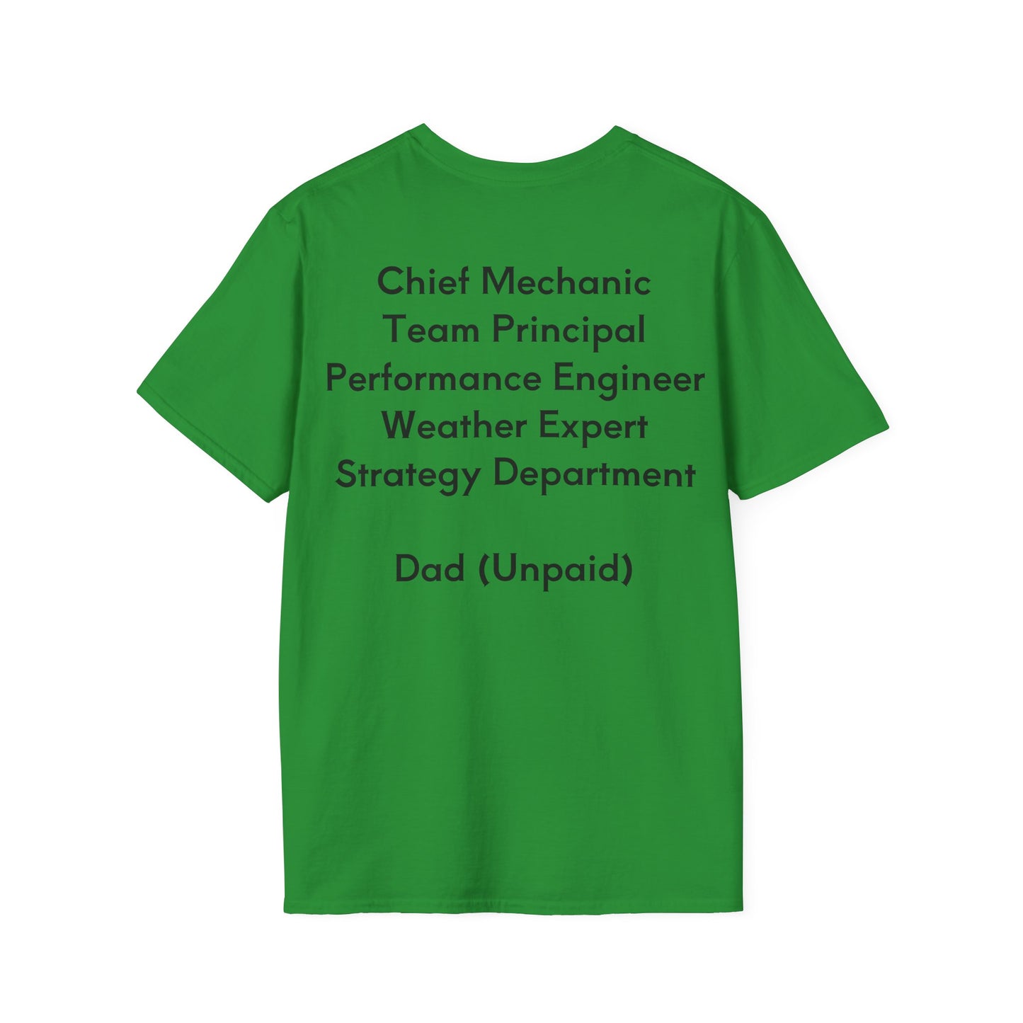 Own The Apex - Dads Roles - Motorsport T-Shirt