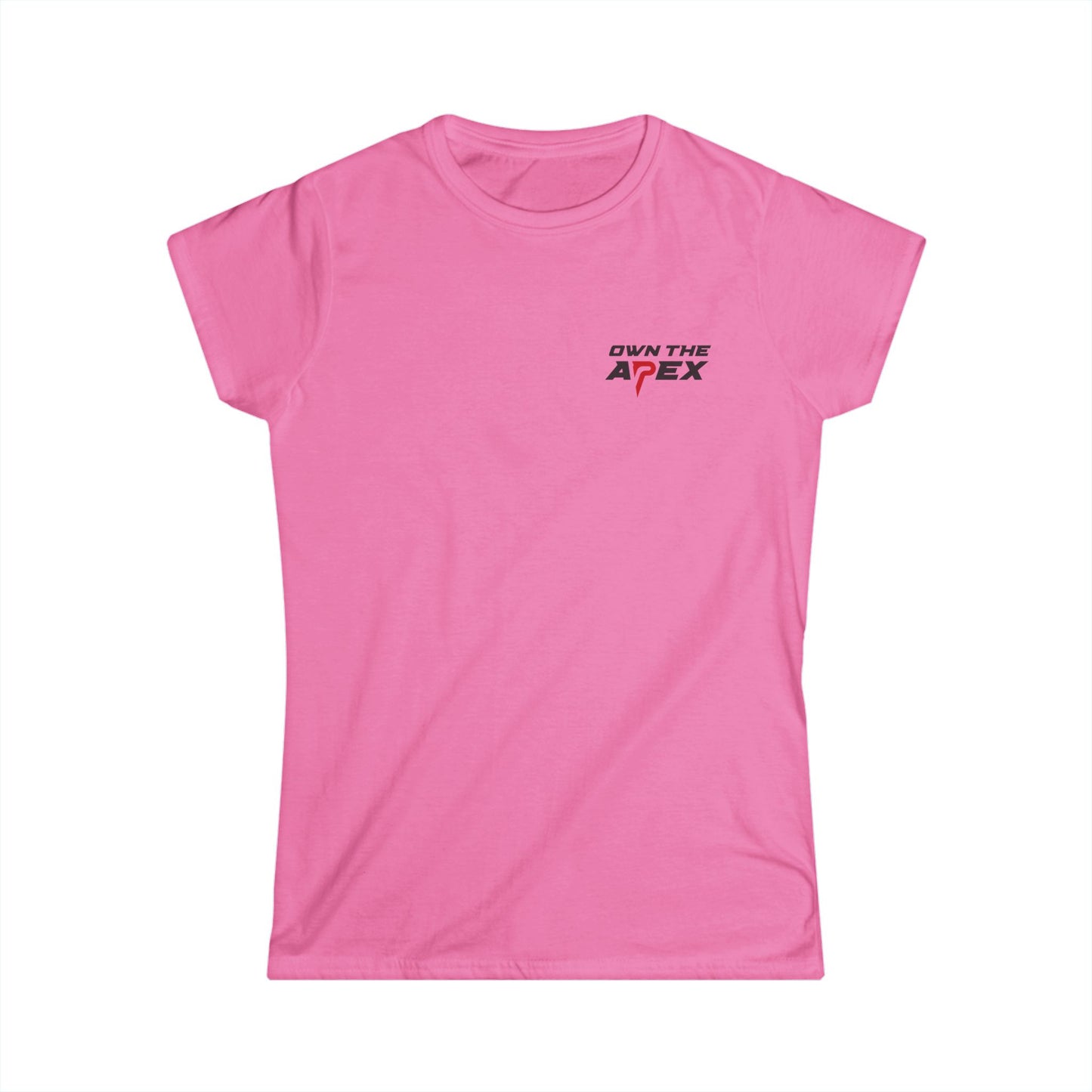 Own The Apex - Mums Roles - Women’s Softstyle T-Shirt